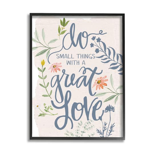 Stupell Industries Do Small Things with Great Love Wall Art in Frame